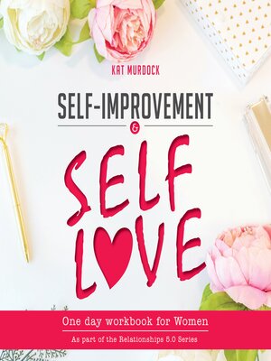 cover image of Self-Improvement and Self-Love One Day Workbook for Women